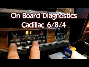 1981 Cadillac 368 / 6.0 6-8-4 (or 8-6-4?) On Board Diagnostics - Use HVAC control to test engine