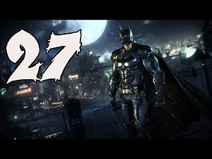 Batman: Arkham Knight - Gameplay Walkthrough Part 27: Nimbus Generator