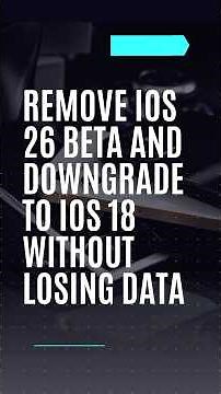 Remove iOS 26 Beta and Downgrade to iOS 18 Without Losing Data – Easy 2025 Method 📲✅😁