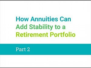 Part 2 – How Annuities Can Add Stability | Retirement Portfolio | Brighthouse Financial