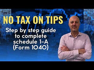 How to Complete the New IRS Schedule 1A (No Tax on Tips – 2025)