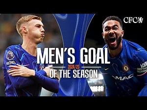 PALMER, JAMES, NETO, CAICEDO & MORE! | Goal of the Season | Men & Academy | Chelsea FC 2024/25
