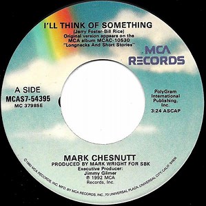 Mark Chesnutt - I'll Think Of Something