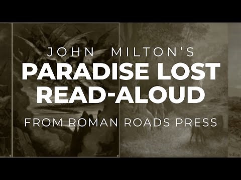 John Milton's Paradise Lost | Read-Aloud by Roman Roads Press