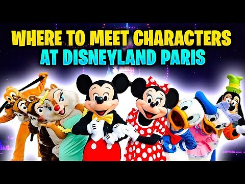 Characters Meet And Greet Disneyland Paris (Everything You Need To Know..)