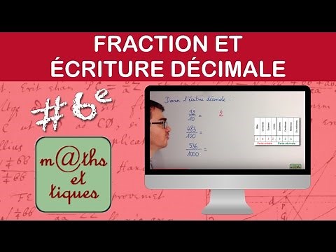 Passer de la fraction décimale à l'écriture décimale - Sixième