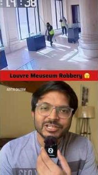 How Louvre Museum robbery actually happened that steals Billion dollar Jewels #shortsfeed