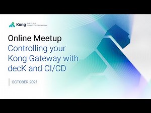 Controlling your Kong Gateway with decK and CI/CD | User Call #KongGateway