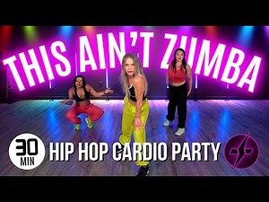 This Ain’t Zumba 😏 | 30 Min Hip Hop Dance Workout That Hits HARD