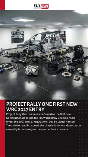 RalliTurk on Instagram: "PROJECT RALLY ONE FIRST NEW WRC 2027 ENTRY | Project Rally One has been confirmed as the first new Constructor set to join the FIA World Rally Championship under the 2027 WRC27 regulations. Led by Lionel Hansen, Yves Matton and Prospeed, the chassis is done and prototype assembly is underway as the sport enters a new era."