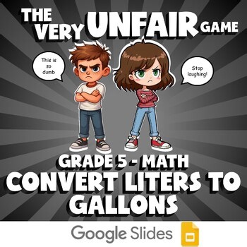 Convert Liters to Gallons VERY UNFAIR GAME - No Prep Grade 5 Math Review