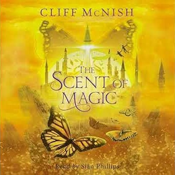 The Scent of Magic Audiobook by Cliff McNish