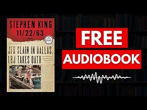 11/22/63 by Stephen King (Full Audiobook FREE)