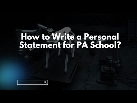How to Write a Personal Statement for PA School?