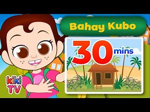 Bahay Kubo 30 mins + MORE | Pinoy Nursery Rhymes & Kids Songs KikiTV