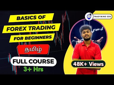 Basics of Forex Trading for Beginners - Full Course [ தமிழ் ]