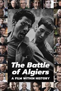 The Battle of Algiers, a Film Within History - Movie