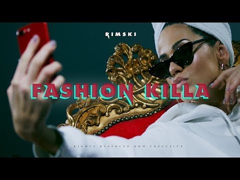 RIMSKI - FASHION KILLA (OFFICIAL VIDEO)