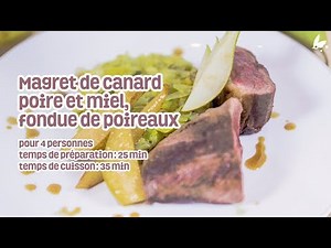 RECETTE : Magret de canard poire et miel fondue de poireaux