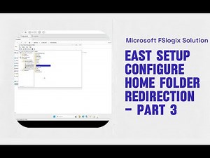 MS FSLOGIX Part 3: Configure Home Folder Redirections for roaming profile solution on server 2025