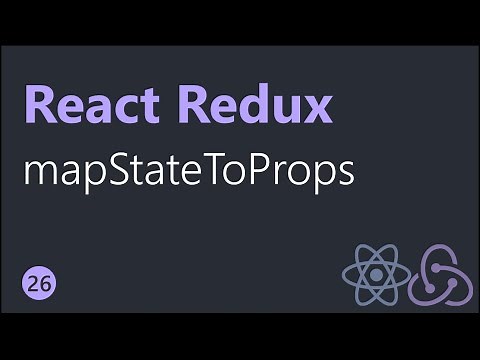 React Redux Tutorials - 26 - mapStateToProps