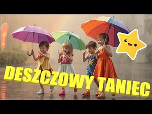 DESZCZOWY TANIEC - PIOSENKA DLA DZIECI - Deszczowa piosenka dla dzieci