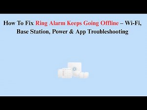 How To Fix Ring Alarm Keeps Going Offline – Wi-Fi, Base Station, Power & App Troubleshooting