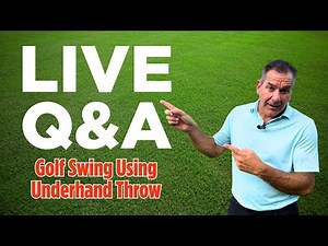 Master the Golf Swing with the Underhand Throw