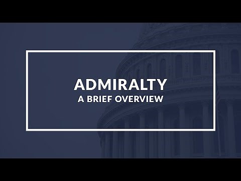 Admiralty Law: A Quick Overview