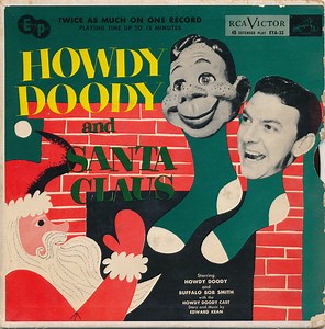 Howdy Doody And Buffalo Bob Smith - Howdy Doody And Santa Claus