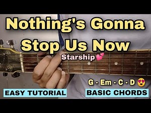 Nothing's Gonna Stop Us Now - Starship (SUPER EASY GUITAR TUTORIAL)