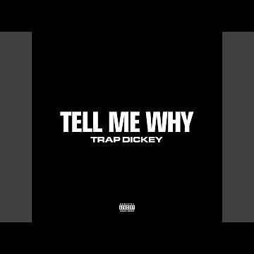 Tell Me Why