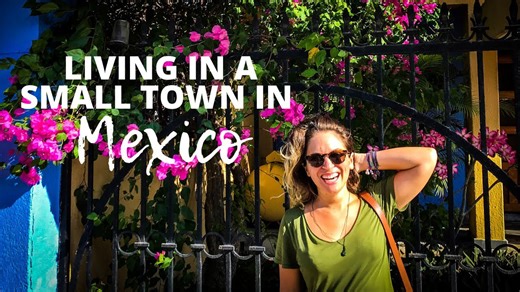 Living in a Small Mexican Town