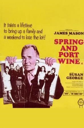 Spring and Port Wine  (1970)