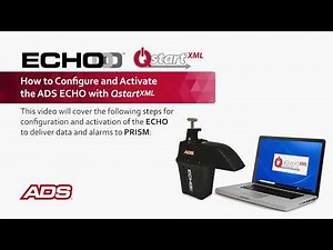 How To Configure and Activate the ADS ECHO with QstartXML