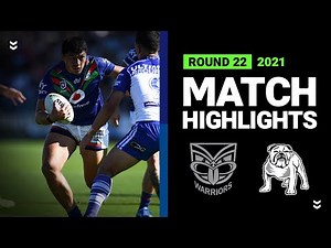 NRL Highlights | Warriors v Bulldogs Match Highlights | Round 22, 2021 | Telstra Premiership | NRL