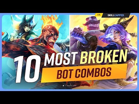 The 10 MOST OP Bot Lane Combos For End of Season 15 - League of Legends