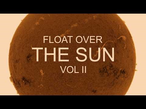 Float Over The Sun Vol II - 4K