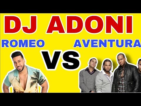 DJ ADONI AVENTURA VS ROMEO #aventura #romeo #djadoni