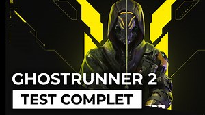 Test - Ghostrunner 2 - Le 'Parkour' du combattant