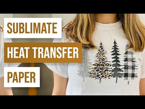 🔥 Can You Sublimate Heat Transfer Paper