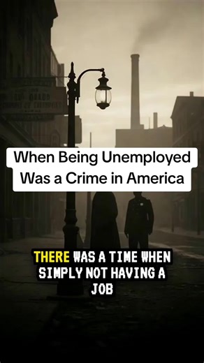 When Being Unemployed Was a Crime in America vagrancy laws unemployment laws hidden american history forgotten us laws government control history poverty criminalization early 20th century america policing the poor social control laws suppressed history #hiddenhistory #forgottenlaws #americanhistory #vagrancylaws #historytheyneverteach