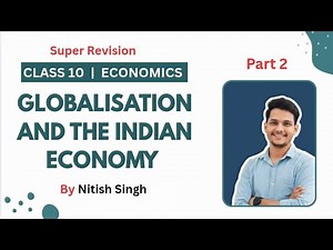 Globlisation And The Indian Economy Class 10 Economics | Tuition Plus