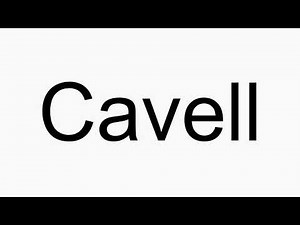 How to pronounce Cavell