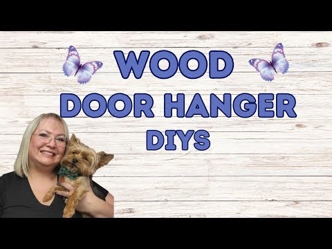 WOOD DOOR HANGER DIYS/WHAT WOOD YOU MAKE CHALLENGE