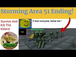 Storming Area 51 ENDING! Roblox Survive And Kill The Killers!