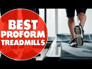 Best ProForm Treadmills: Ultimate Guide (Our Best List)