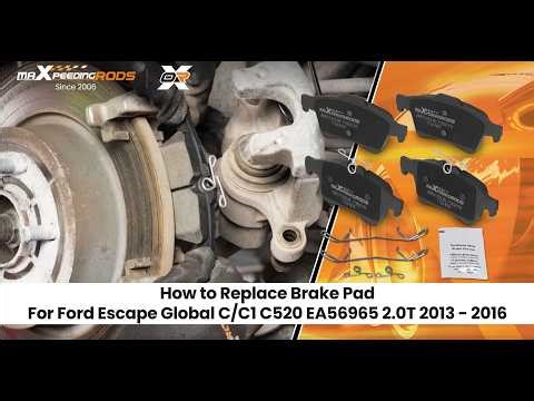 How to Replace Brake Pad For Ford Escape Global C/C1 C520 EA56965 2.0T 2013-2016