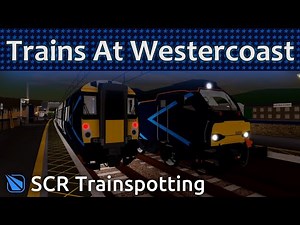 Trains At Westercoast - SCR Trainspotting 2025
