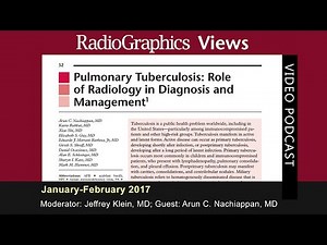 Pulmonary Tuberculosis: Role of Radiology in Diagnosis and Management